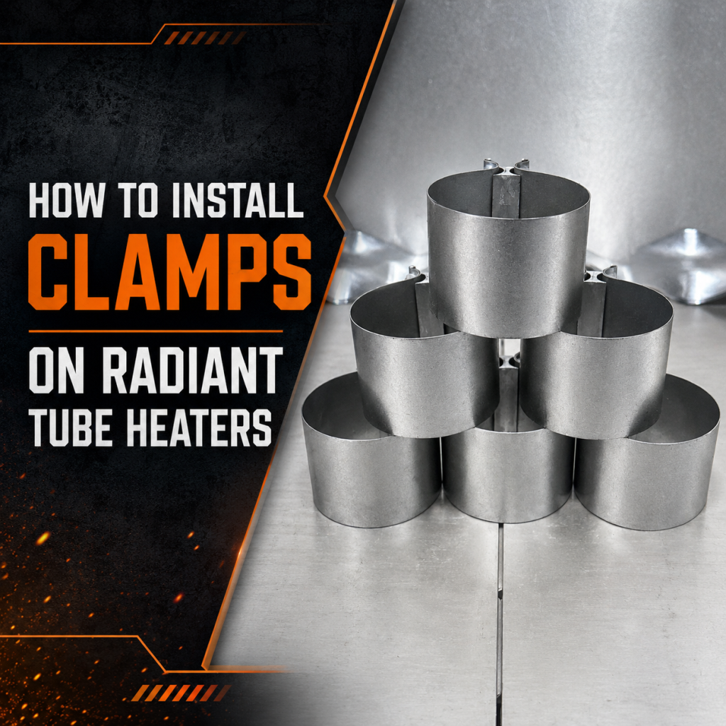 How to Install Clamps on Radiant Tube Heaters